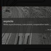 Coroutine Concurrency In Python 3 With Asyncio Robert Smallshire
