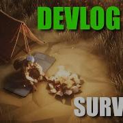 Let S Talk Survival As One We Survive Devlog 1
