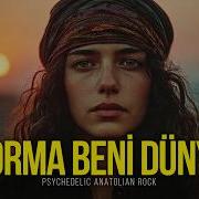 Yorma Beni Dünya Psychedelic Anatolian Rock Cover