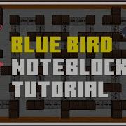 Blue Bird Naruto Shippuden Noteblock Tutorial