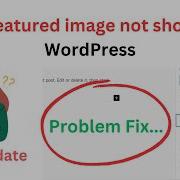 Fixed Featured Image Not Showing In WordPress How To Enable Featured Images Option In WordPress