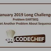 CodeChef January Long Challenge Yet Another Problem About Sequences EARTSEQ