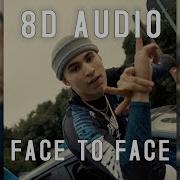 Rondo Face To Face 8D AUDIO