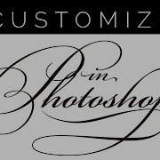How To Customize Fonts In Photoshop