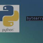Python Built Function Bytearray