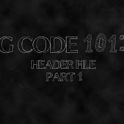 G Code 101 Header File Part 1