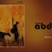 Grup Abdal Arix Ozanca 2013 Kalan Müzik