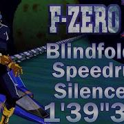 F Zero X Blindfolded Speedrun Silence In 1 39 314