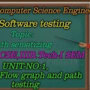 DBS PATH SENSITIZING UNIT 1 FLOW GRAPH AND PATH TESTING CSE III YEAR 1st SEM SOFTWARE TESTING