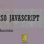 Curso JavaScript Desde 0 Introducción Vídeo 2