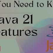 Java 21 Features All You Need To Know In A Single Video
