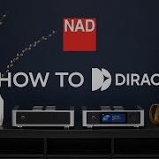 How To Dirac With NAD Electronics