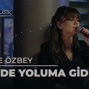 Merve Özbey Ben De Yoluma Giderim Çok Akustik