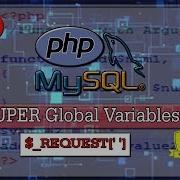 PHP MySQLi Series 11 3 Request Super Global Variable