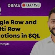 Lec 123 Single Row And Multi Row Functions In SQL