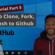 Git Tutorial Part 5 How To Clone Fork And Push To GitHub