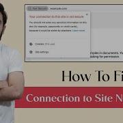 How To Fix The Connection To Site Is Not Secure Chrome Error Resolved
