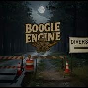 Boogie Engine Diversion Full Album