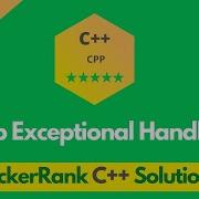 HackerRank CPP Exception Handling Problem Solution In C C Solutions Programmingoneonone