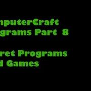 ComputerCraft Programs Part 8 Secret Program And Games