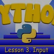 Python Programming 3 Input