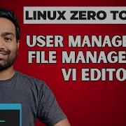 Day 3 User Management File Management Vi Editor Shortcuts