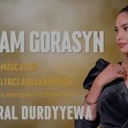 Maral Durdyyewa Allam Gorasyn Audio Song 2025