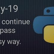 Python 45 Days Series Day 19 Break Continue And Pass Loop Control Statements Python Tutorial