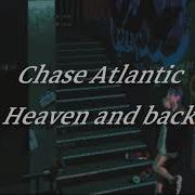 Chase Atlantic Heaven And Back مترجمة