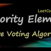 Majority Element Leetcode 169 Boyer Moore S Algorithm Moore Voting Algorithm
