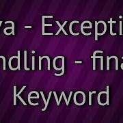 Java Exception Handling Finally Keyword