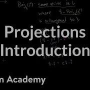 Introduction To Projections Matrix Transformations Linear Algebra Khan Academy