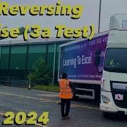 C E Artic Class 1 Reversing Exercise For DVSA Module 3a Test 2024