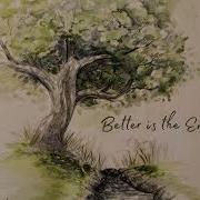 Better Is The End Lyric Video
