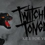 Twitching Tongues Kill For You OFFICIAL