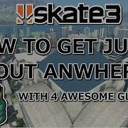 How To Get Just About Anywhere In Skate 3 4 Glitch Tutorials