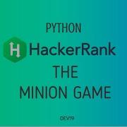 25 The Minion Game Hackerrank Python Solutions