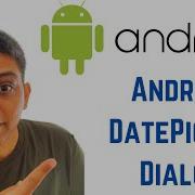 Android Tutorial For Beginners Android DatePicker Dialog DatePickerDialog