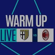 LIVE Warm Up PARMA MILAN Serie A Enilive 2025 26