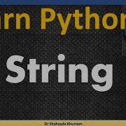 String Repetition Concatenation Escape Seq Index Slicing Methods Loops Learn Python