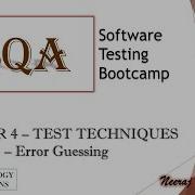 Software Testing Bootcamp Error Guessing Experience Based Testing Software Testing Tutorials