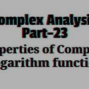 Complex Analysis Properties Of Complex Logarithm Part 23