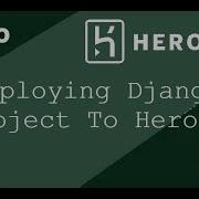 Deploying A Django App To Heroku