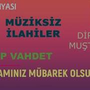 GRUP VAHDET BAYRAMINIZ MÜBAREK OLSUN DİRİLİŞ MUŞTULARI