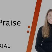 Vocals Tutorial We Praise You Matt Redman Worship Artistry