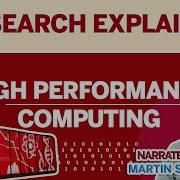 Research Explained High Performance Computing