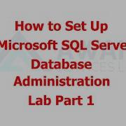 How To Set Up MS SQL Server Database Administration Lab Part 1