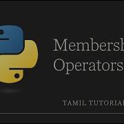 Membership Operator Python Python Tutorial In Tamil In Not In Operator