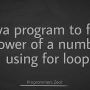 Java Program To Find Power Of A Number Using For Loop