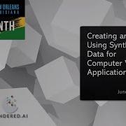 Creating And Using Synthetic Data For Computer Vision Applications CVPR 2022 Tutorial